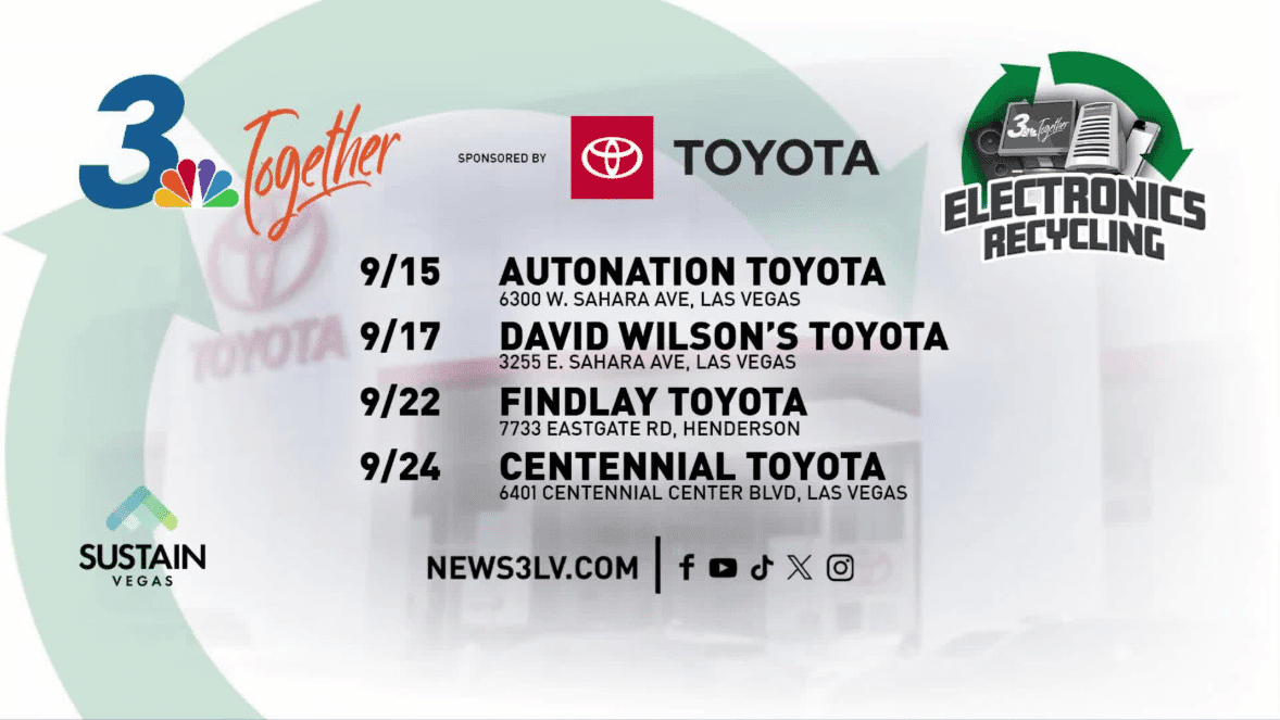Toyota and News 3 free electronics recycling event schedule: September 15 Automation Toyota, September 17 David Wilson’s Toyota, September 22 Findlay Toyota, and September 24 Centennial Toyota.